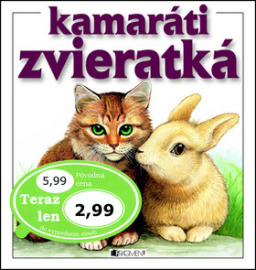 Kamaráti zvieratká 978-80-8089-754-3