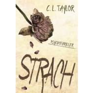 Taylor C. L. - Strach - cena, porovnanie