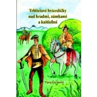 Trblietavé hviezdičky nad hradmi, zámkami a kaštieľmi - cena, porovnanie