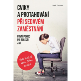 Cviky a protahování při sedavém zaměstnání