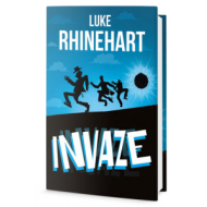 Luke Rhinehart - Invaze - cena, porovnanie