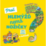 Vysvětli mi... Proč hlemýžď nemá nožičky? - cena, porovnanie