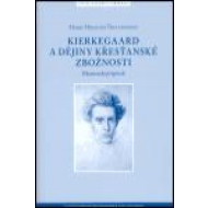 Kierkegaard a dějiny křesťanské zbožnosti - cena, porovnanie