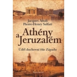 Athény a Jeruzalém, úděl duchovní říše Západu