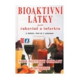 Bioaktivní látky proti rakovině a infarktu