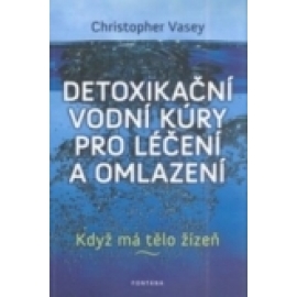 Detoxikační vodní kúry pro léčení a omlazení