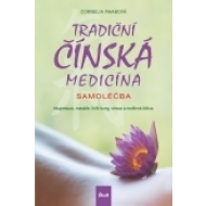 Tradiční čínská medicína - Samoléčba - Akupresura, masáže, čchi-kung, strava a rostlinná léčiva - cena, porovnanie