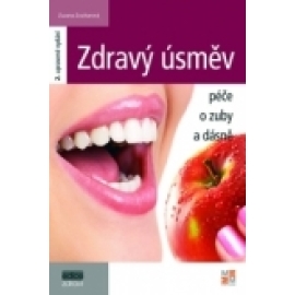 Zdravý úsměv - Péče o zuby a dásně - 2. vydání