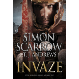 Simon Scarrow,Andrews T. J. - Invaze