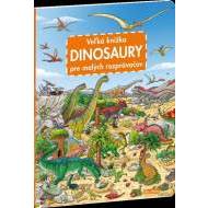 Veľká knižka - Dinosaury pre malých rozprávačov - cena, porovnanie