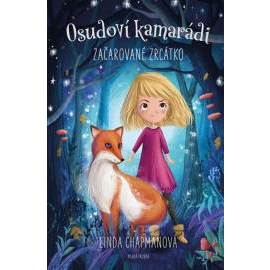 Osudoví kamarádi - Začarované zrcátko