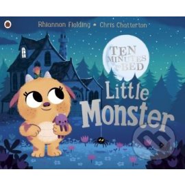 Ten Minutes to Bed: Little Monster