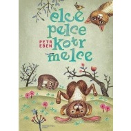 Elce, pelce, kotrmelce - cena, porovnanie