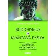 Buddhismus a kvantová fyzika - Zaměřeno na skutečnost - cena, porovnanie