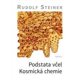 Podstata včel - kosmická chemie