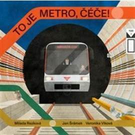 To je metro, čéče!