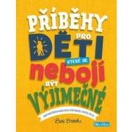 Příběhy pro děti, které se nebojí být výjimečné - cena, porovnanie