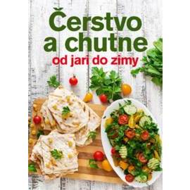 Čerstvo a chutne od jari do zimy