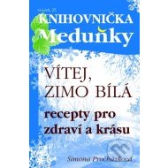 Vítej, zimo bílá - Recepty pro zdraví a krásu - cena, porovnanie