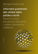 Informační gramotnost jako veřejný zájem, politika a norma - cena, porovnanie