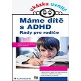 Máme dítě s ADHD - Rady pro rodiče