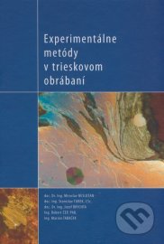 Experimentálne metódy v trieskovom obrábaní