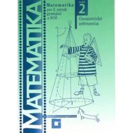 Matematika pre 2. ročník gymnázií a SOŠ: Geometrické zobrazenia