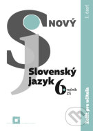 Nový Slovenský jazyk 6. ročník ZŠ (1.časť) zošit pre učiteľa - cena, porovnanie