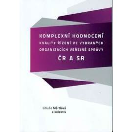 Komplexní hodnocení kvality řízení ve vybraných organizacích veřejné správy v ČR a SR