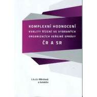 Komplexní hodnocení kvality řízení ve vybraných organizacích veřejné správy v ČR a SR - cena, porovnanie