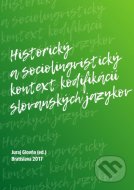 Historický a sociolingvistický kontext kodifikácií slovanských jazykov - cena, porovnanie