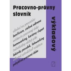 Pracovno-právny výkladový slovník