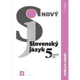 Nový Slovenský jazyk 5. ročník ZŠ (1.časť) zošit pre učiteľa