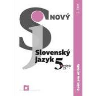 Nový Slovenský jazyk 5. ročník ZŠ (1.časť) zošit pre učiteľa - cena, porovnanie