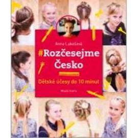 Rozčesejme Česko - Dětské účesy do 10 mi