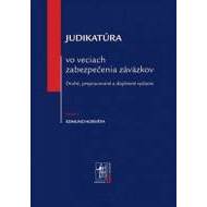 Judikatúra vo veciach zabezpečenia záväzkov - cena, porovnanie