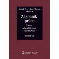 Zákonník práce Zákon o kolektívnom vyjednávaní - cena, porovnanie