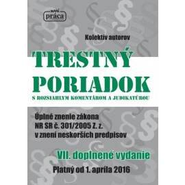 Trestný poriadok s komentárom a judikatúrou od 1. apríla 2016