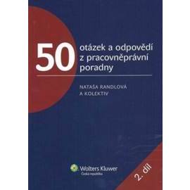 50 otázek a odpovědí z pracovněprávní poradny 2. díl