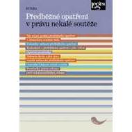 Předběžné opatření v právu nekalé soutěže - cena, porovnanie