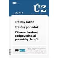 UZZ 26/2018 Trestný zákon, Trestný poriadok, Zákon o trestnej zodpovednosti právnických osôb - cena, porovnanie