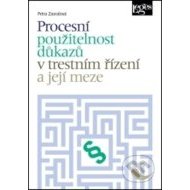 Procesní použitelnost důkazů v trestním řízení a její meze - cena, porovnanie