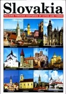 Slovakia - Walking Through Centuries Of Cities And Towns - cena, porovnanie