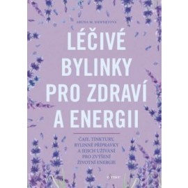 Léčivé bylinky pro zdraví a energii