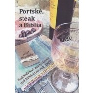 Portské, steak a Biblia - cena, porovnanie