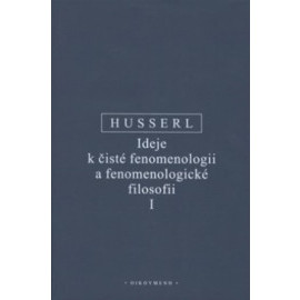 Ideje k čisté fenomenologii a fenomenologické filosofii I.