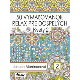 50 vymaľovánok – Relax pre dospelých – Kvety 2