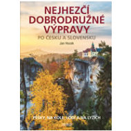 Nejhezčí dobrodružné výpravy po Česku a - cena, porovnanie