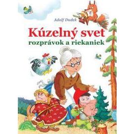 Kúzelný svet rozprávok a riekaniek