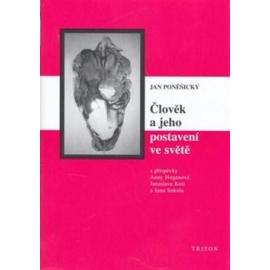 Člověk a jeho postavení ve světě - Filozofické otázky, psychologické odpovědi